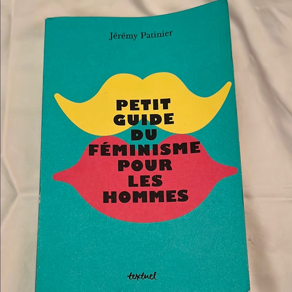 Book in French: petit guide du feminism pour les hommes by jeremy patinier used